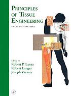Principles of tissue engineering
