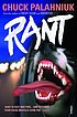Rant : an oral biography of Buster Casey door Chuck Palahniuk