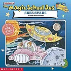 Scholastic's The magic school bus sees stars : a book about stars