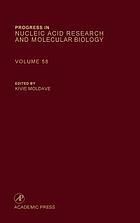 Progress in nucleic acid research and molecular biology. Volume 58
