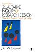 Qualitative inquiry and research design : choosing... door John W Creswell