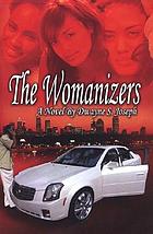 The womanizers : a novel