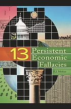 Thirteen persistent economic fallacies