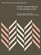 Centre and periphery in the ancient world