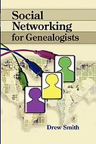 Social networking for genealogists