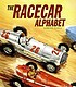 The racecar alphabet by  Brian Floca 