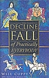 The decline and fall of practically everybody por Will Cuppy