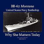 BB-67 Montana, United States Navy battleship : why she matters today