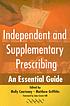 Independent and supplementary prescribing : an... by  Molly Courtenay 