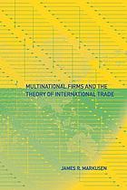 Multinational firms and the theory of international trade