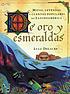 De oro y esmeraldas : mitos, leyendas y cuentos... von Lulu Delacre