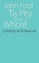 'Tis pity she's a whore.