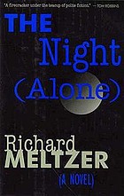 The night (alone) : a novel