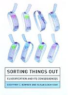 Sorting things out : classification and its consequences