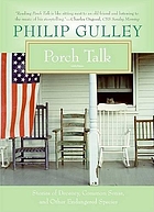 Porch talk : stories of decency, common sense, and other endangered species