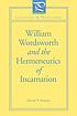 William Wordsworth and the hermeneutics of incarnation by David P Haney