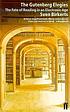 The Gutenberg elegies : the fate of reading in... by Sven Birkerts