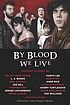 By blood we live