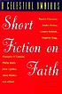A celestial omnibus : short fiction on faith 著者： J  P Maney