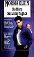 No more Saturday nights door Norma Klein