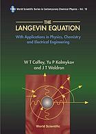 The Langevin equation : with applications in physics, chemistry, and electrical engineering