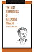Feminist interpretations of Jean-Jacques Rousseau por Lynda Lange
