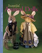 Beautiful animal dolls : handcrafts to treasure