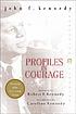Profiles in courage von John F Kennedy