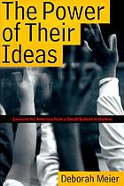 The power of their ideas : lessons for America from a small school in Harlem
