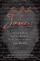 The gates of Janus : serial killing and its analysis