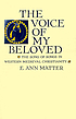 The voice of my beloved : the Song of Songs in western medieval Christianity