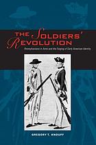 The soldiers' revolution : Pennsylvanians in arms and the forging of early American identity