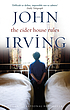 The cider house rules door John Irving