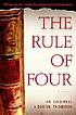 The rule of four 著者：  Ian Caldwell 
