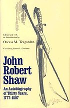 John Robert Shaw : an autobiography of thirty years, 1777-1807