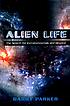 Alien life : the search for extraterrestrials... by  Barry R Parker 