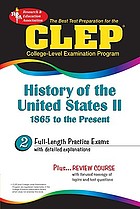 The best test preparation for the CLEP college-level examination program : history of the United States II, 1865 to the present