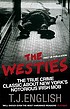 Westies - inside new yorks irish mob. by  T  J English 