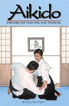 Aikido exercises for teaching and training