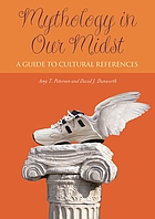 Mythology in our midst : a guide to cultural references