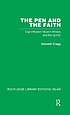 The pen and the faith : eight modern Muslim writers... by  Kenneth Cragg 