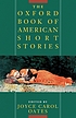 The Oxford book of American short stories by Joyce Carol Oates