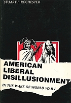 American liberal disillusionment : in the wake of World War I