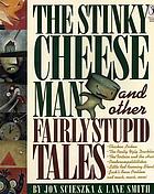 The Stinky Cheese Man and other fairly stupid tales