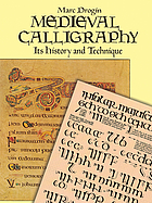 Medieval calligraphy : its history and technique