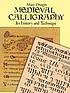 Medieval calligraphy : its history and technique by  Marc Drogin 