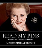 Read my pins : stories from a diplomat's jewel box