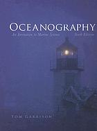 Oceanography : an invitation to marine science
