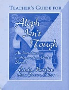 Aleph isn't tough : an introduction to Hebrew for adults. Book 1
