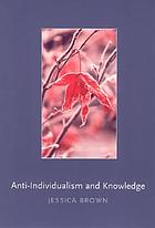 Anti-individualism and knowledge
